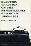 Book Electric Traction on the Pennsylvania Railroad: 1895–1968 free