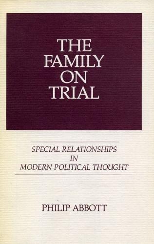 Book The Family on Trial: Special Relationships in Modern Political Thought free