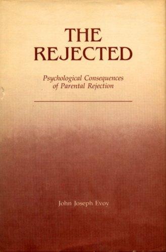 Book The Rejected: Psychological Consequences of Parental Rejection free