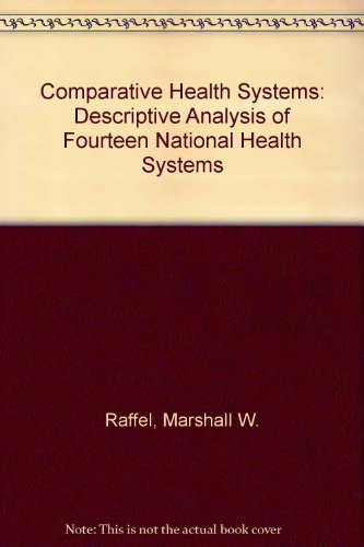 Book Comparative Health Systems: Descriptive Analyses of Fourteen National Health Systems free