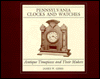 Book Pennsylvania Clocks and Watches: Antique Timepieces and Their Makers free