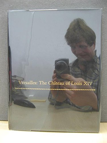 Book Versailles: The Chateau of Louis XIV (Monographs on the Fine Arts) free