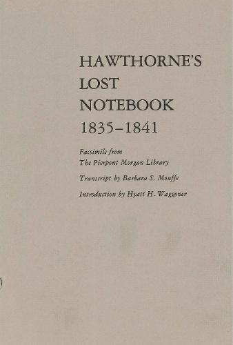 Book Hawthorne's Lost Notebook, 1835–1841: Facsimile from The Pierpont Morgan Library free