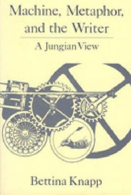 Book Machine, Metaphor, and the Writer: A Jungian View free