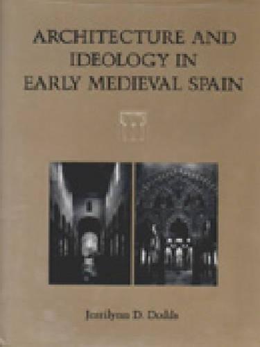 Book Architecture and Ideology in Early Medieval Spain free