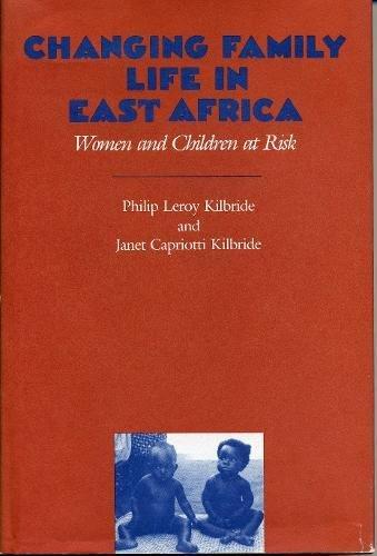 Book Changing Family Life in East Africa: Women and Children at Risk free