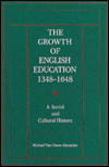 Book The Growth of English Education, 1348–1648: A Social and Cultural History free