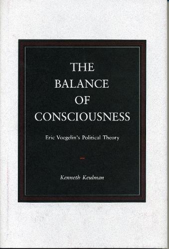 Book The Balance of Consciousness: Eric Voegelin's Political Theory free
