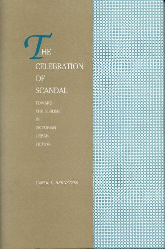 Book The Celebration of Scandal: Toward the Sublime in Victorian Urban Fiction free