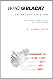 Book Who Is Black?: One Nation's Definition free