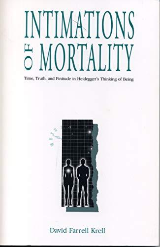 Book Intimations Of Mortality: Time, Truth, And Finitude In Heidegger's Thinking Of Being free