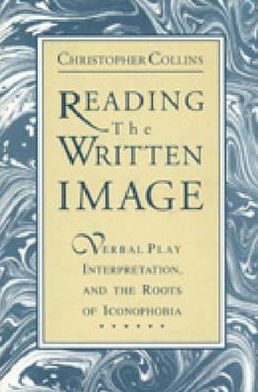 Book Reading the Written Image: Verbal Play, Interpretation, and the Roots of Iconophobia (Mathematics) free