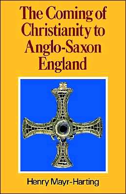 Book The Coming of Christianity to Anglo-Saxon England free