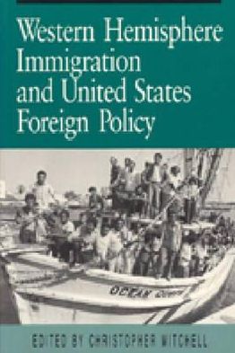 Book Western Hemisphere Immigration and United States Foreign Policy free
