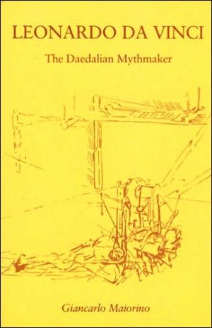 Book Leonardo da Vinci: The Daedalian Mythmaker free