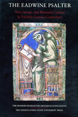 Book The Eadwine Psalter: Text, Image, and Monastic Culture in Twelfth-Century Canterbury (Publications of the Modern Humanities Research Association, Vo) free