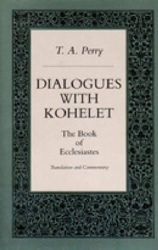 Book Dialogues with Kohelet: The Book of Ecclesiastes. Translation and Commentary free
