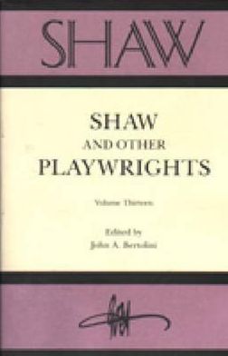 Book Shaw and Other Playwrights (volume. 13) (Shaw: The Annual of Bernard Shaw Studies) free