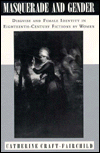 Book Masquerade and Gender: Disguise and Female Identity in Eighteenth-Century Fictions by Women free