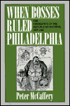Book When Bosses Ruled Philadelphia: The Emergence of the Republican Machine, 1867–1933 free