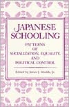 Book Japanese Schooling: Patterns Of Socialization, Equality, And Political Control free