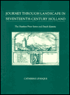 Book Journey through Landscape in Seventeenth-Century Holland: The Haarlem Print Series and Dutch Identity free
