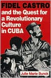 Book Fidel Castro and the Quest for a Revolutionary Culture in Cuba free