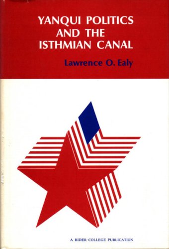 Book Yanqui Politics and the Isthmian Canal free