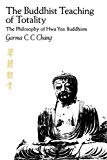Book The Buddhist Teaching of Totality: The Philosophy of Hwa Yen Buddhism free