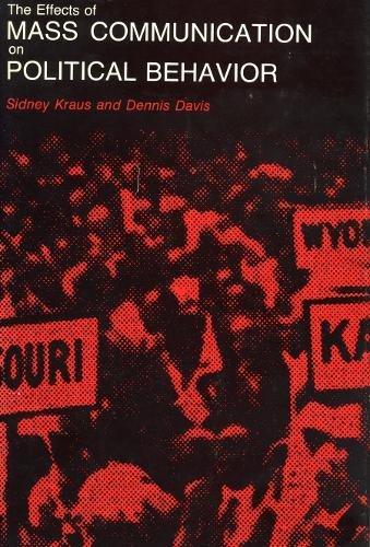 Book The Effects of Mass Communication on Political Behavior free