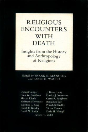 Book Religious Encounters With Death: Insights From The History And Anthropology Of Religions free