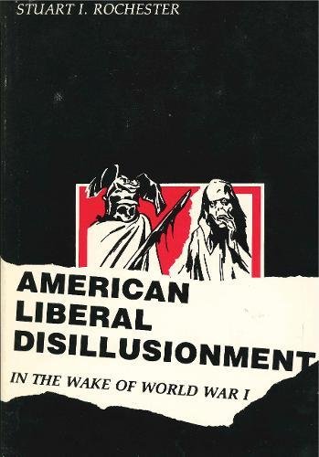 Book American Liberal Disillusionment In the Wake of World War I free