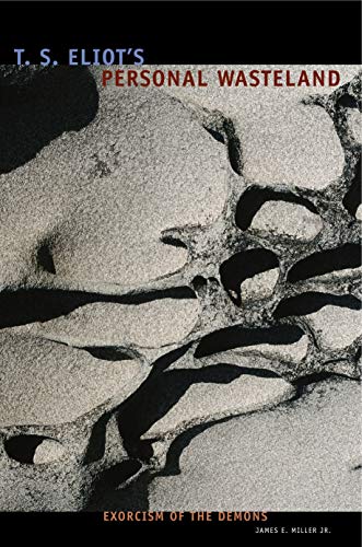 Book T. S. Eliot's Personal Waste Land: Exorcism of the Demons free