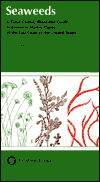 Book Seaweeds: A Color-Coded, Illustrated Guide to Common Marine Plants of the East Coast of the United States (Keystone Books) free