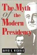 Book The Myth of the Modern Presidency free