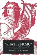 Book What is Music?: An Introduction to the Philosophy of Music free