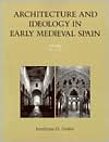 Book Architecture and Ideology in Early Medieval Spain free