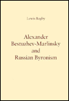 Book Alexander Bestuzhev-marlinsky And Russian Byronism free