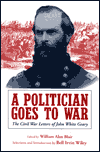 Book A Politician Goes to War: The Civil War Letters of John White Geary free