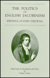 Book The Politics of English Jacobinism: Writings of John Thelwall free