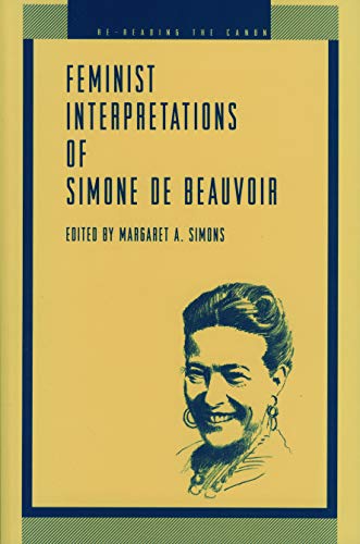 Book Feminist Interpretations Of Simone De Beauvoir (re-reading The Canon) free