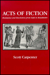 Book Acts of Fiction: Resistance and Resolution from Sade to Baudelaire (Studies in Romance Literatures) free