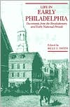 Book Life in Early Philadelphia: Documents from the Revolutionary and Early National Periods free