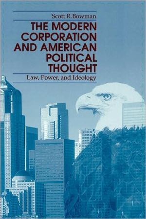 Book The Modern Corporation and American Political Thought: Law, Power, and Ideology free