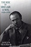 Book The Rise of Sinclair Lewis, 1920–1930 (Penn State Series in the History of the Book) free