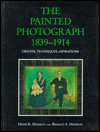 Book The Painted Photograph, 1839–1914: Origins, Techniques, Aspirations free