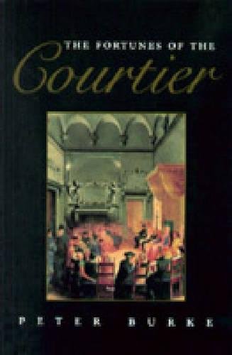 Book The Fortunes of the Courtier: The European Reception of Castiglione's Cortegiano (Penn State Series in the History of the Book) free