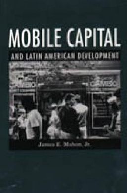 Book Mobile Capital and Latin American Development free