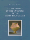 Book Stone Vessels Of The Cyclades In The Early Bronze Age free