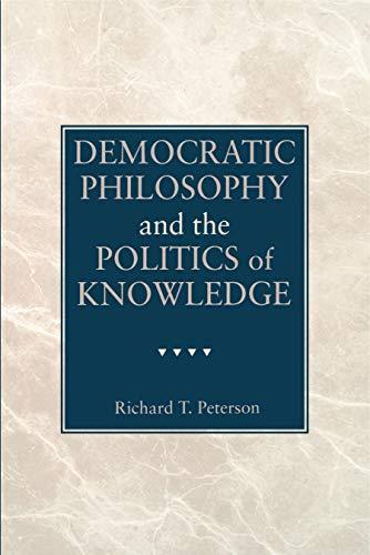 Book Democratic Philosophy And The Politics Of Knowledge free